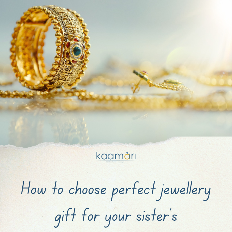 How to choose perfect jewellery gift for your sister’s