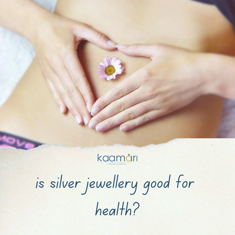 is silver jewellery good for health